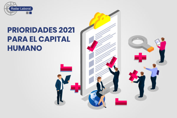 Prioridades 2021 para el Capital Humano