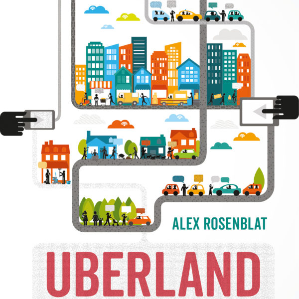 Uberland ¿Otro libro de la economía gig?