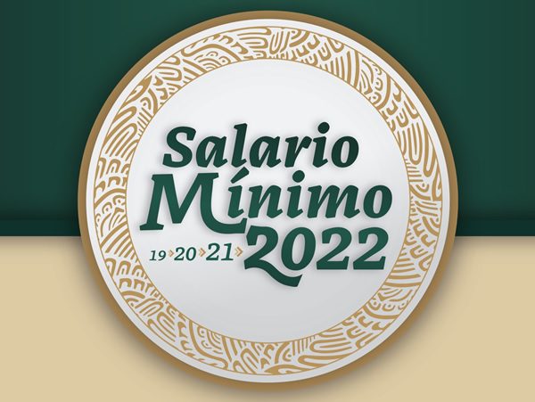 Incremento a los Salarios Mínimos para 2022