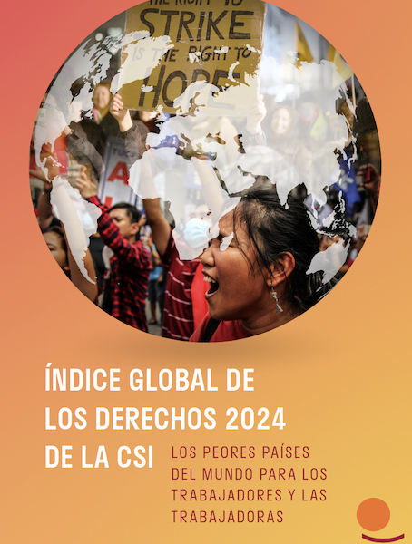 Se publica Índice Global de los peores países del mundo para trabajadores y trabajadoras