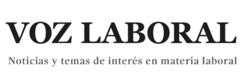 “La Voz Laboral” interesante publicación de actualidad