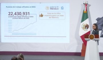 Registra IMSS cifra histórica de 22 millones 430 mil 931 puestos de trabajo afiliados