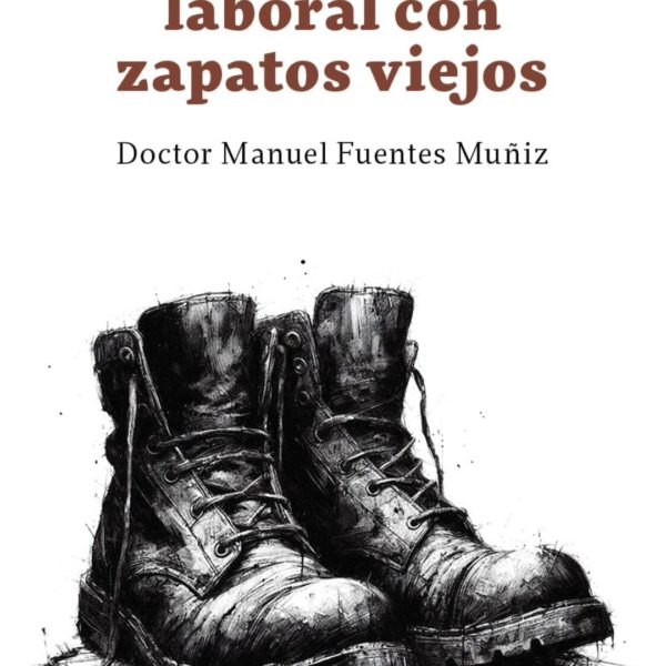 Una reforma laboral con zapatos viejos