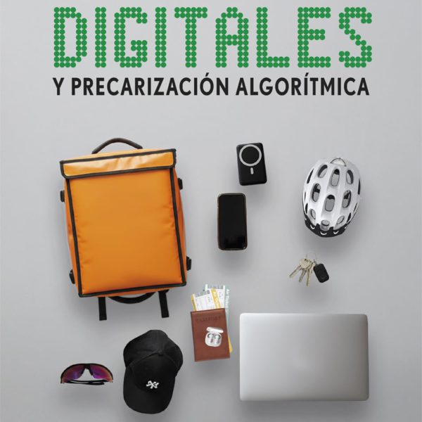 Nómadas digitales y precarización algorítmica